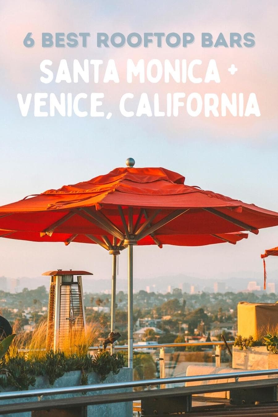 Los mejores bares en azoteas de Santa Mónica y Venecia pin cover